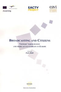 Broadcasting and Citizens : Viewers' Participation and Media Accountability in Europe