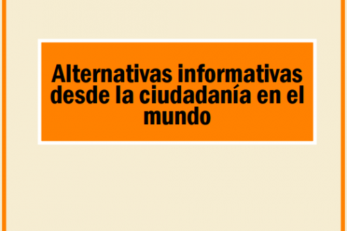 Portada Informe: Alternativas informativas desde la ciudadanía en el mundo