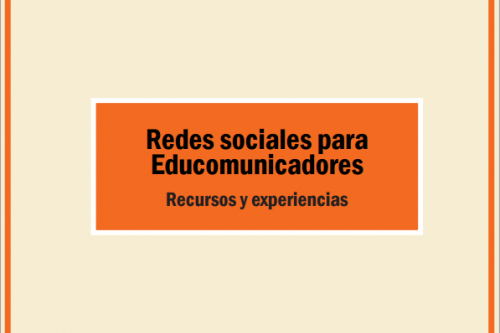 Portada Informe: Redes sociales para educomunicadores. Recursos y experiencias