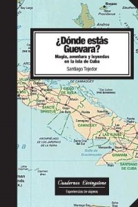Portada ¿Dónde estás Guevara? Aventura, magia y leyendas en la isla de Cuba