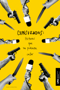 Censurados: Historias que no pudieron callar